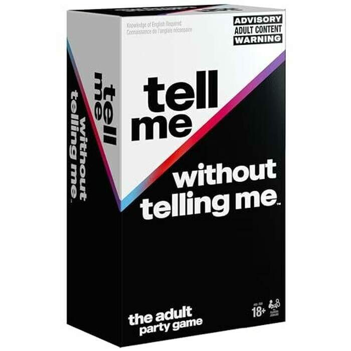Tell Me Without Telling Me